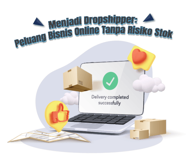 Menjadi Dropshipper: Peluang Bisnis Online Tanpa Risiko Stok Menjadi Dropshipper: Peluang Bisnis Online Tanpa Risiko Stok<br />