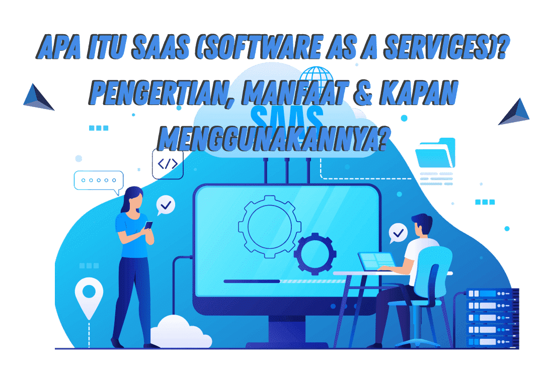 Apa-itu-SaaS-Software-as-a-Services Apa-itu-SaaS-Software-as-a-Services
